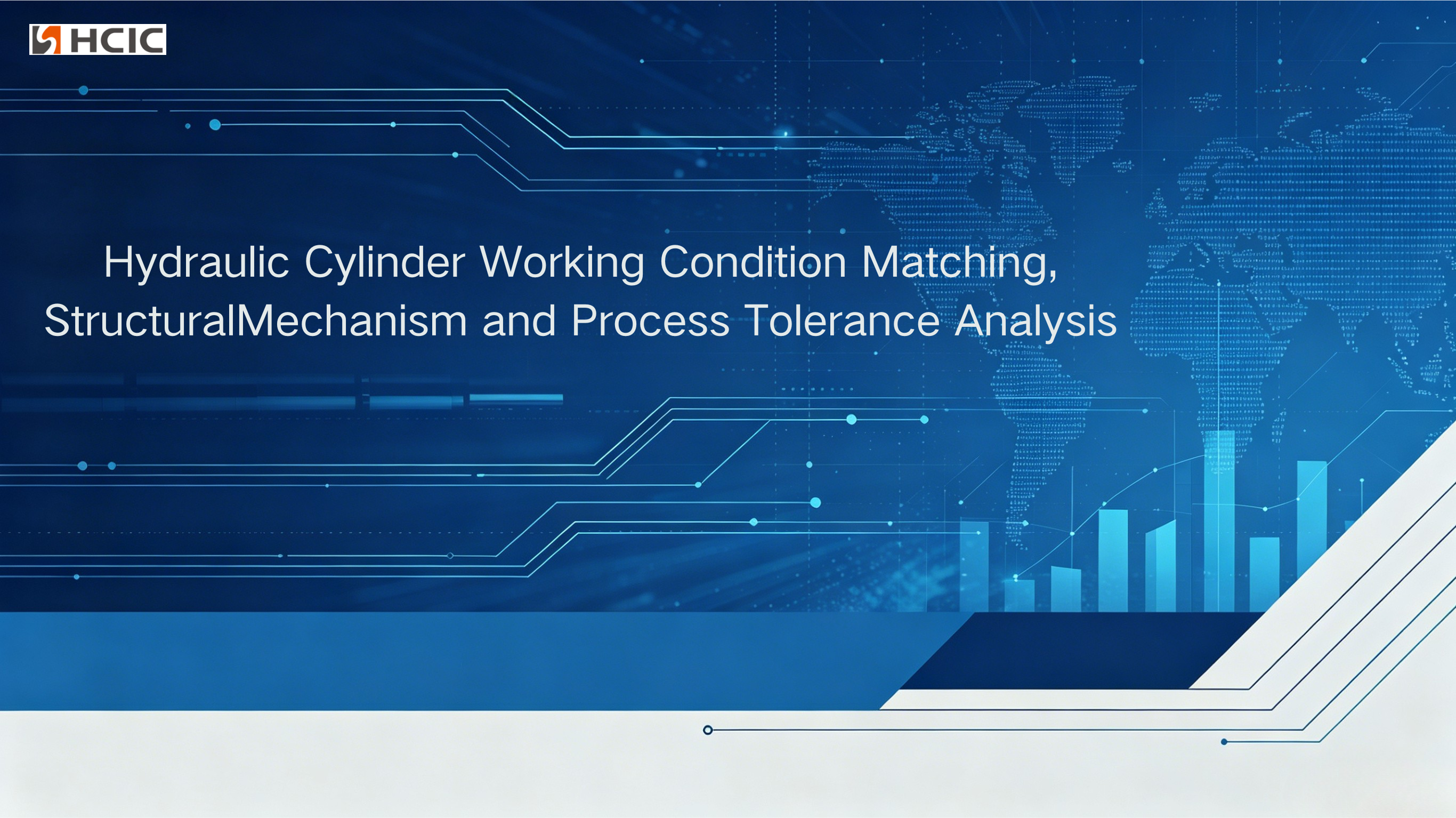 ​​Übereinstimmung der Betriebsbedingungen von Hydraulikzylindern, Strukturmechanismus und Prozesstoleranzanalyse